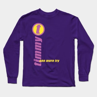 One More Try Long Sleeve T-Shirt